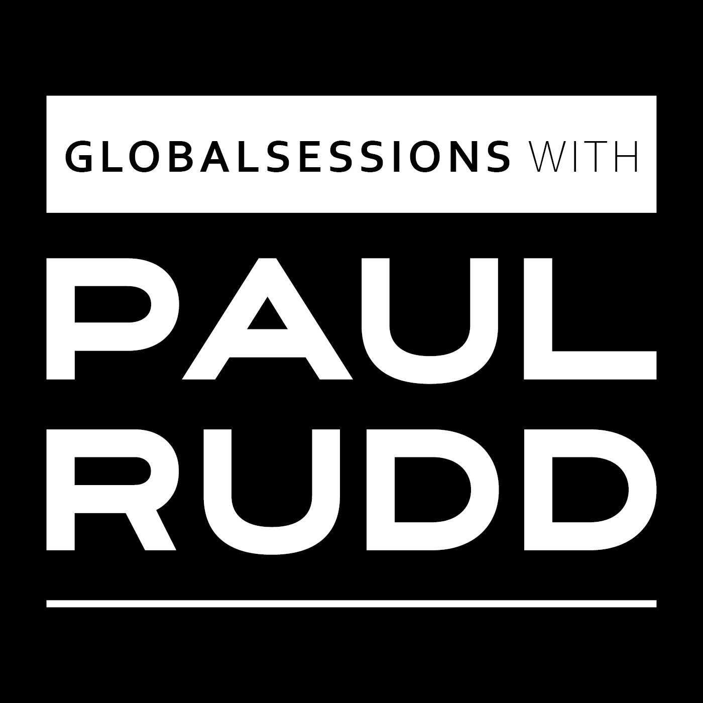 Globalsessions with Paul Rudd
